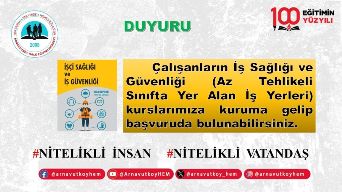 İŞ SAĞLIĞI VE İŞ GÜVENLİĞİ KURSLARINA BAŞVURU DUYURUSU