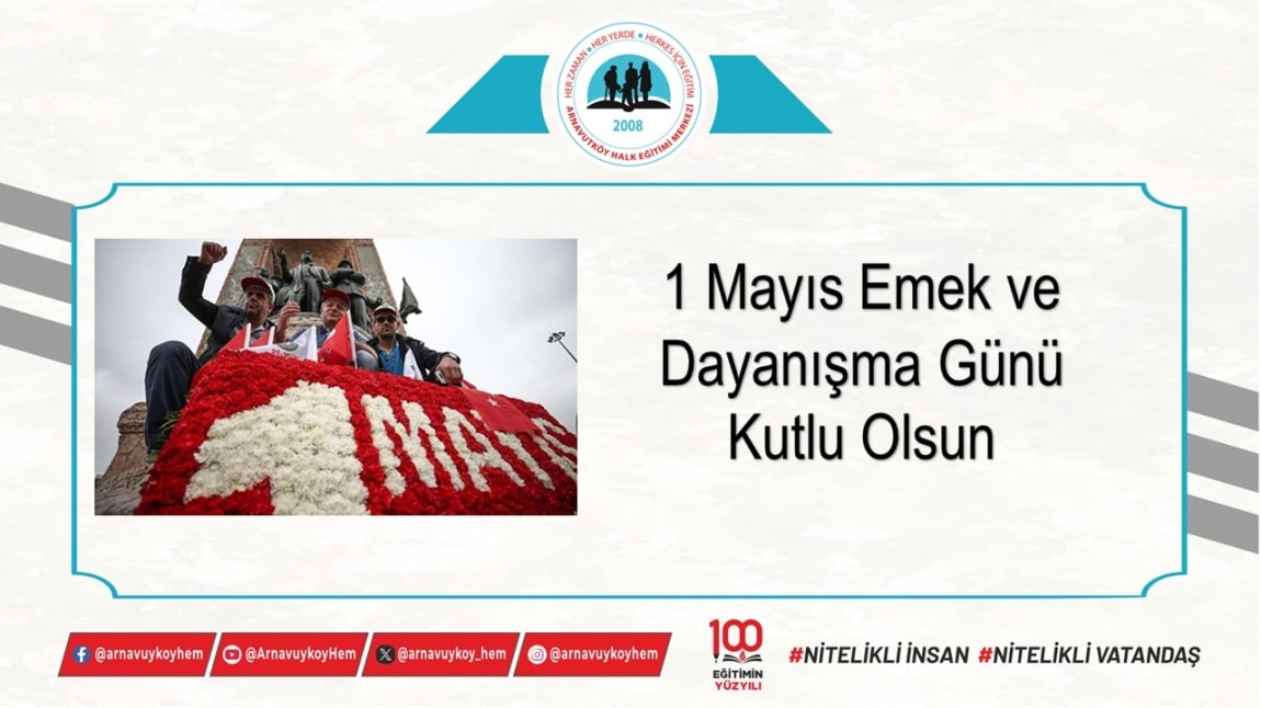 1 Mayıs Emek ve Dayanışma Günü Kutlu Olsun