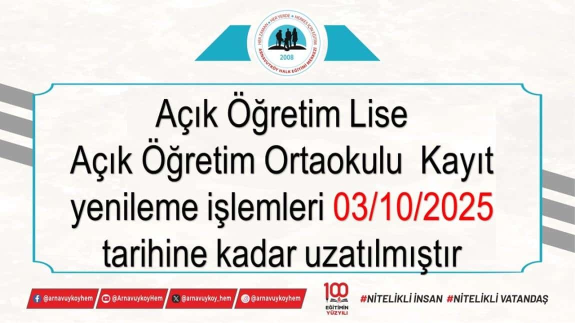 Açık Öğretim Lise Açık Öğretim Ortaokulu  Kayıt yenileme işlemleri 03/10/2025 tarihine kadar uzaltı
